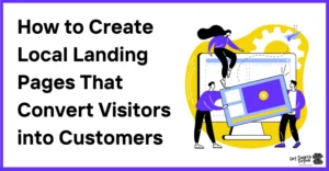 Local Landing Pages: Practical Guide for Local SEO Wins