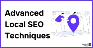 Advanced Local SEO Techniques