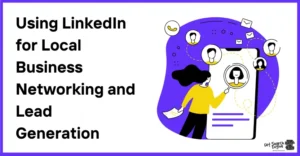LinkedIn for Local Business Networking: Why It Still Works