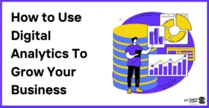 How to Use Digital Analytics for Smarter Decisions?