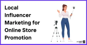 Local Influencer Marketing for Online Store Promotion
