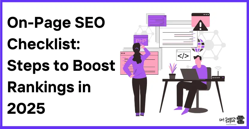 On-Page SEO Checklist: Steps to Boost Rankings in 2025