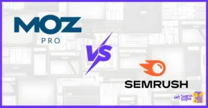 Moz Pro vs SEMRush