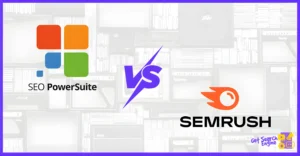 SEO PowerSuite vs SEMRush: Which SEO Tool Fits Your Team?