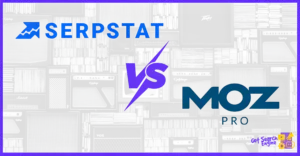 Serpstat vs Moz Pro: Pricing, Features & Best Fit (2026)