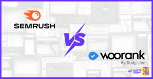 WooRank Vs SEMrush: Features, Pricing & Best Fit (2026)